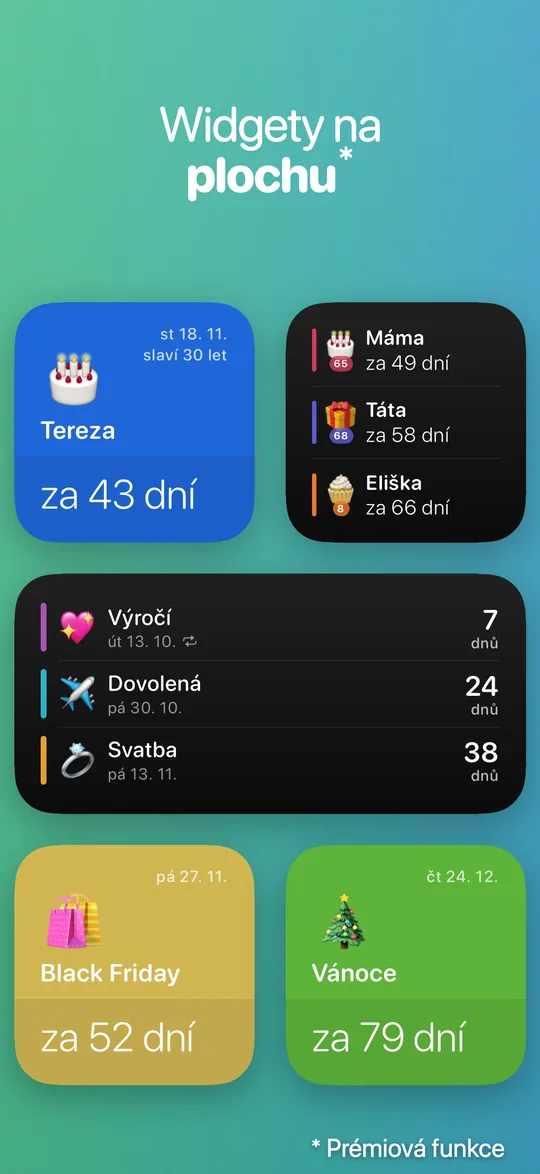 Widgety Countdown ve třech velikostech: Tereza za 43 dní (slaví 30 let); Máma, Táta a Eliška za 49, 58 a 66 dní; Výročí, Dovolená a Svatba za 7, 24 a 38 dní; Black Friday za 52 dní a Vánoce za 79 dní.