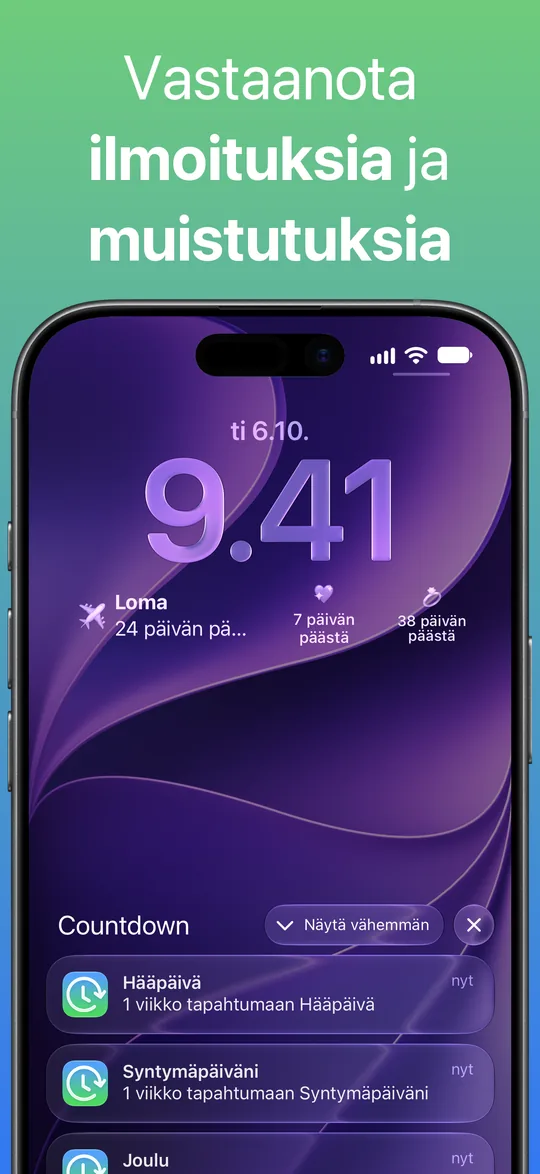 Countdownin ilmoitukset lukitulla näytöllä: ”1 viikko tapahtumaan Hääpäivä” ja ”1 viikko tapahtumaan Syntymäpäiväni”.