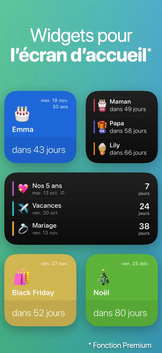 Widgets Countdown de trois tailles : Emma (30 ans) dans 43 jours, les anniversaires de Maman, Papa et Lily, les trois prochains événements, Black Friday dans 52 jours et Noël dans 80 jours.