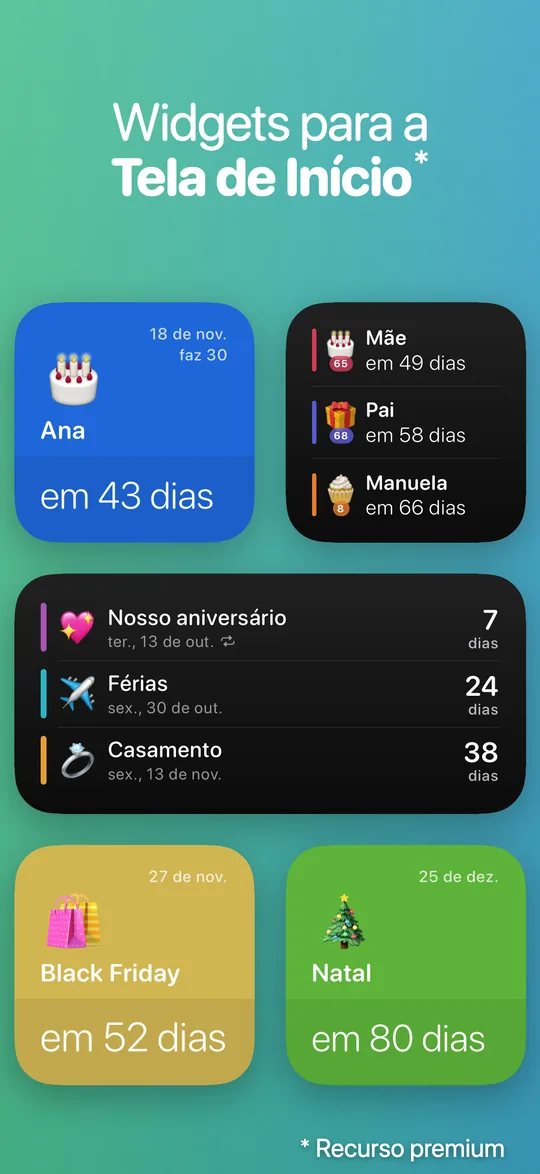 Widgets do Countdown em três tamanhos: Ana em 43 dias (faz 30); Mãe, Pai e Manuela em 49, 58 e 66 dias; Nosso aniversário, Férias e Casamento em 7, 24 e 38 dias; Black Friday em 52 dias e Natal em 80 dias.