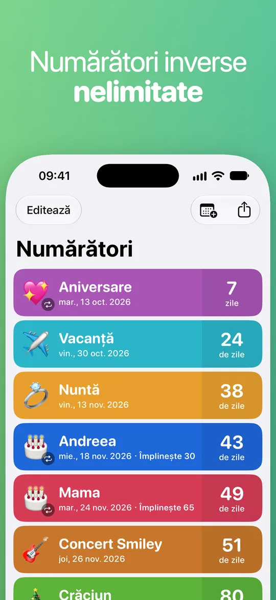 Lista Countdown: Aniversare peste 7 zile, Vacanță peste 24 de zile, Nuntă peste 38, Andreea (împlinește 30) peste 43, Mama (împlinește 65) peste 49 și Concert Smiley peste 51.
