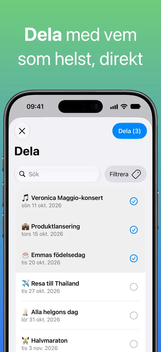 Skärmen Dela med Veronica Maggio-konsert, Produktlansering och Emmas födelsedag markerade och knappen Dela (3).